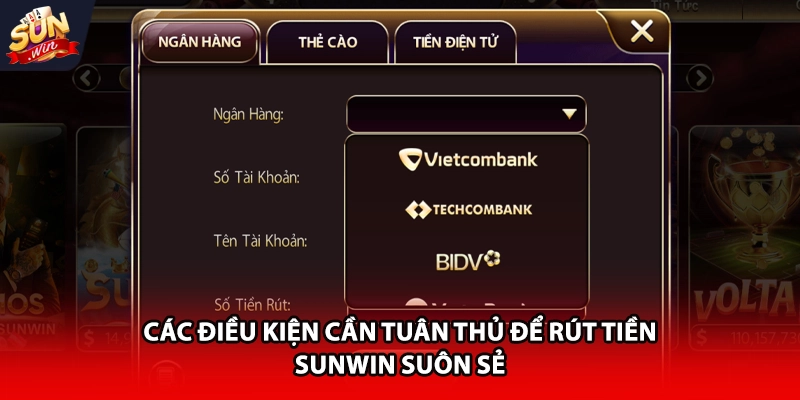 Các điều kiện cần tuân thủ để rút tiền Sunwin suôn sẻ 