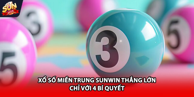 Xổ số miền Trung Sunwin